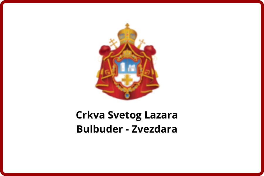 Crkva Svetog Lazara – Bulbulder, Zvezdara